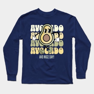 Avocado - Avo Nice Day - Retro Funny Avocado Long Sleeve T-Shirt